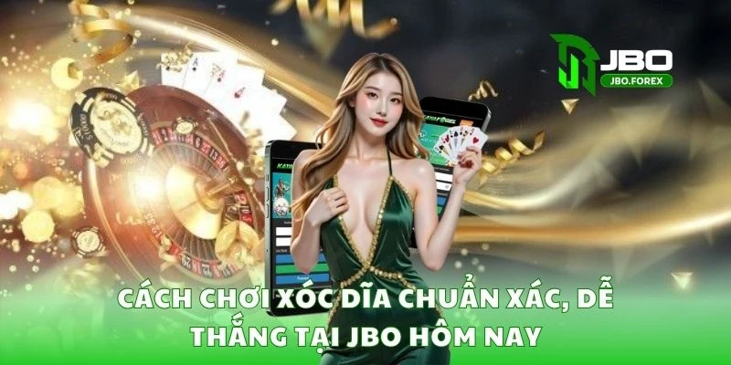 Cách chơi xóc dĩa chuẩn xác, dễ thắng tại JBO hôm nay 1 Cách chơi xóc dĩa chuẩn xác, dễ thắng tại JBO hôm nay