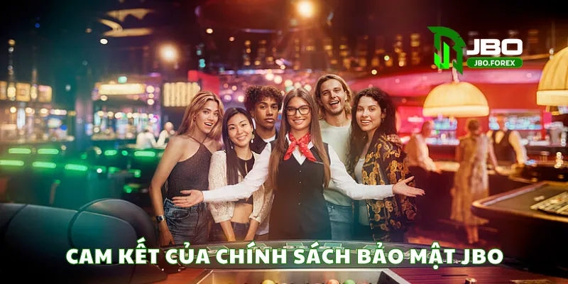 Cam kết của chính sách bảo mật JBO