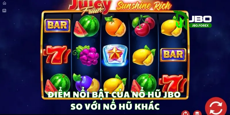 Điểm nổi bật của nổ hũ JBO so với nổ hũ khác
