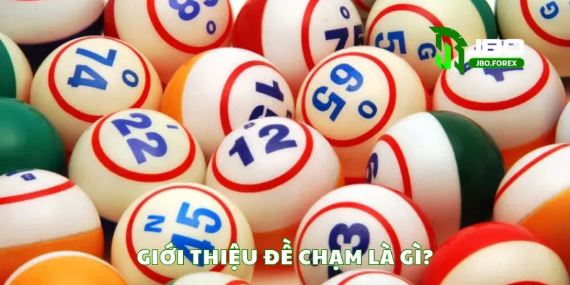 Giới thiệu đề chạm là gì?