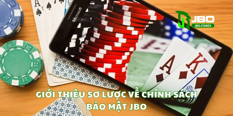 Giới thiệu sơ lược về chính sách bảo mật JBO