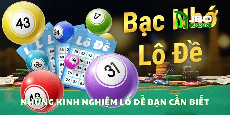 Những kinh nghiệm lô đề bạn cần biết
