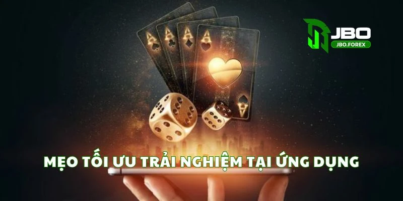 Mẹo tối ưu trải nghiệm tại ứng dụng Mẹo tối ưu trải nghiệm tại ứng dụng